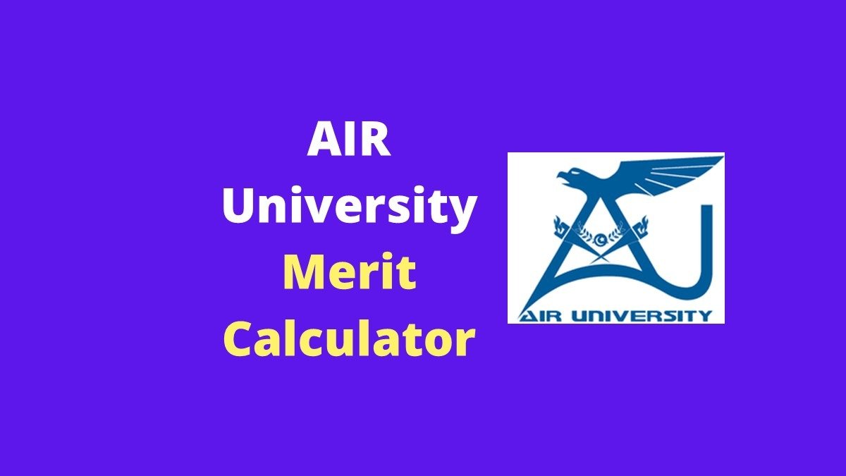 Calculate Air University merit using AIR University merit calculator by EduManias