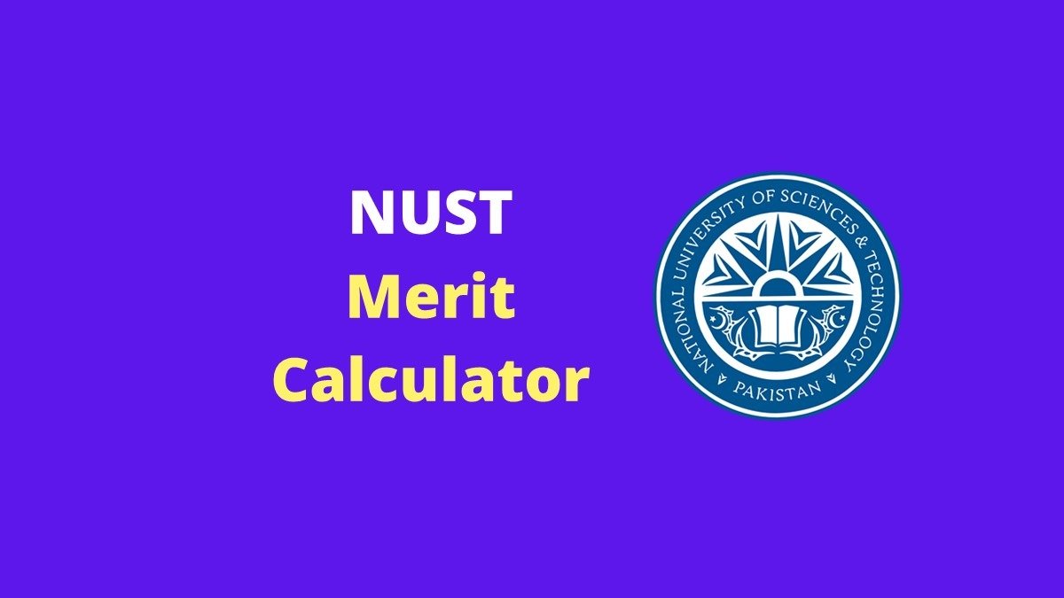 Calculate NUST merit using NUST merit calculator by EduManias