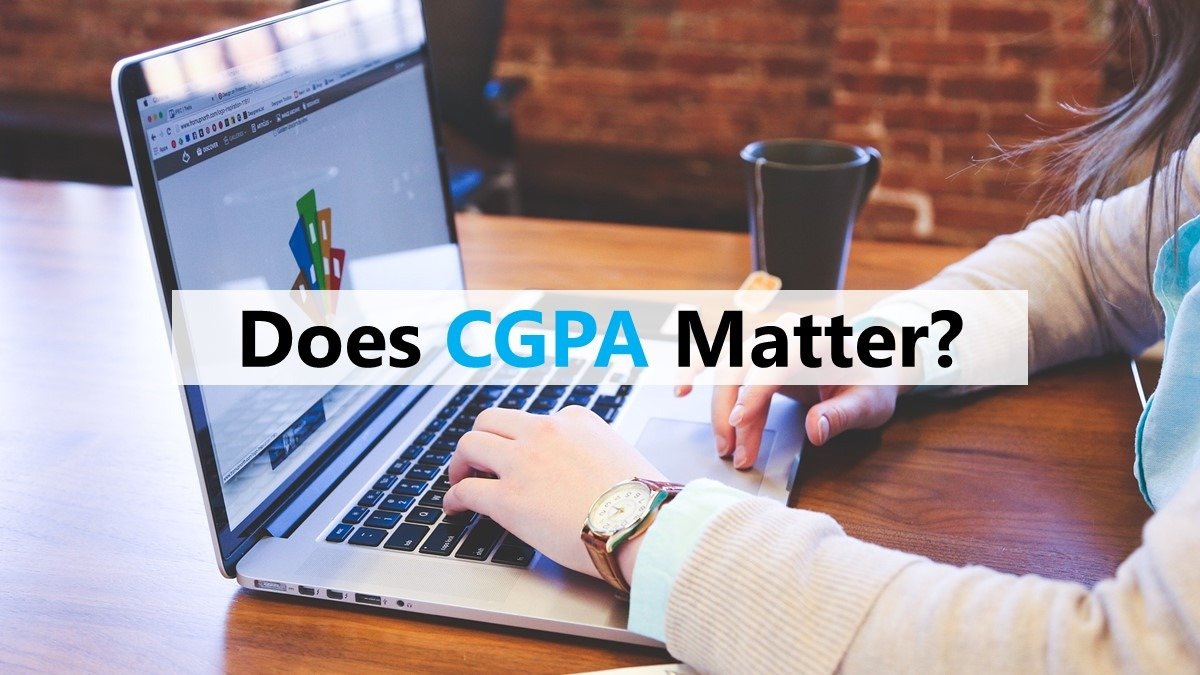 Does CGPA Matter?