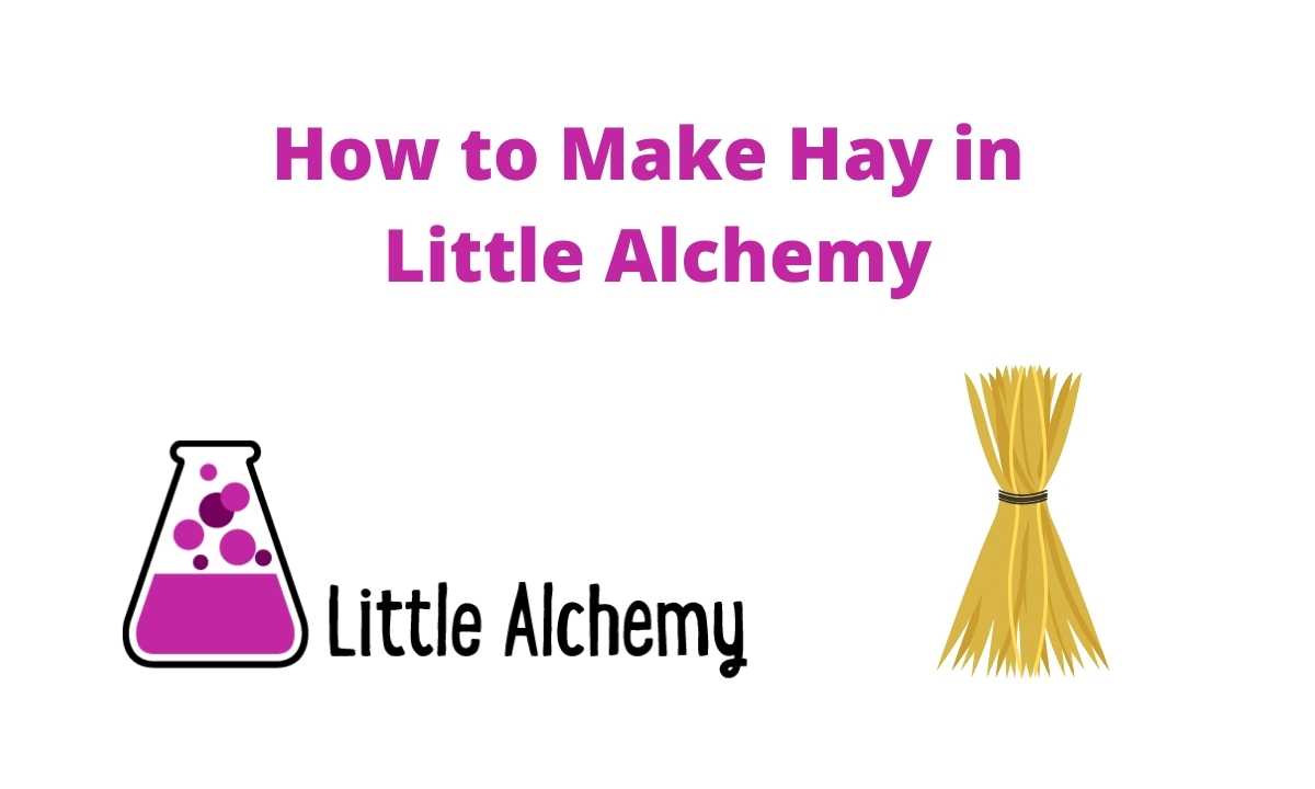 How to Make Hay in Little Alchemy Step by Step Hints