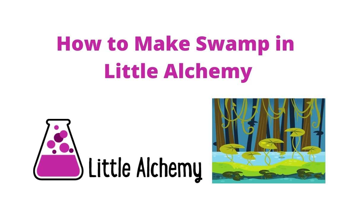 How to Make Swamp in Little Alchemy Step by Step hints