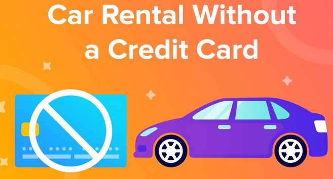 RENT A CAR WITHOUT A CREDIT CARD IN THE USA