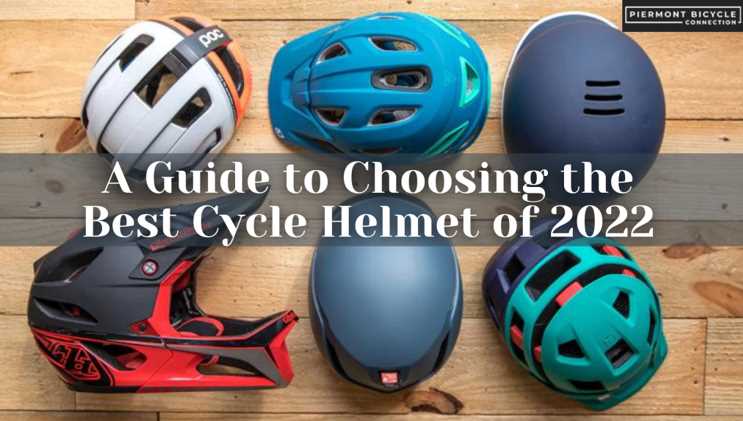 A Guide to Choosing the Best Cycle Helmet of 2022