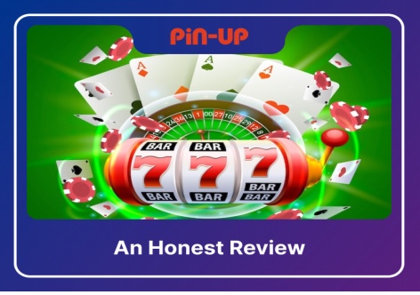 Pin Up Casino: An Honest Review of the Games, Bonuses and Services