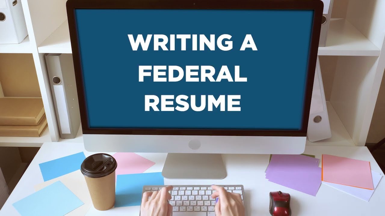 Tips and Tricks for Writing a Federal Resume