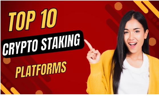 The Top 10 Crypto Staking Platforms of 2024-Quick Tips for Beginners to Earn